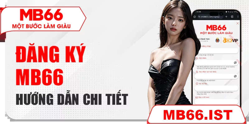 Hướng dẫn tạo tài khoản MB66