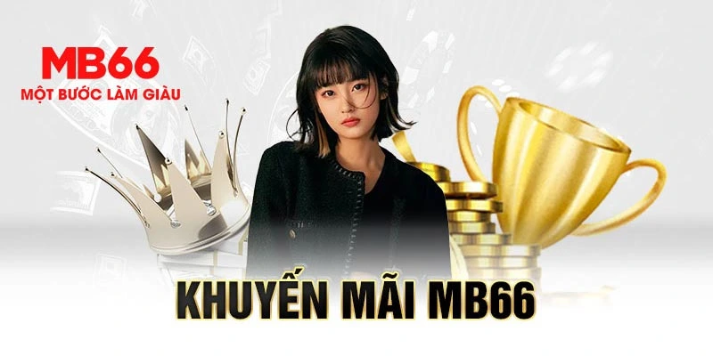 Khuyến mãi đặc biệt tại MB66 trong năm 2024